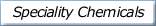 Speciality Chemicals